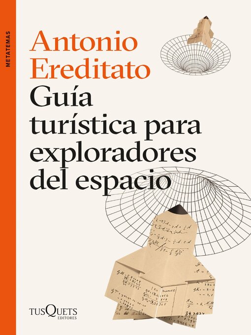 Title details for Guía turística para exploradores del espacio by Antonio Ereditato - Available